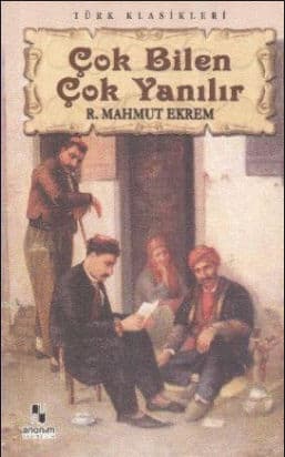 Çok Bilen Çok Yanılır Çok Bilen Çok Yanılır