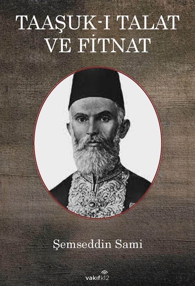 Taaşşuk-ı Talat ve Fitnat Taaşşuk-ı Talat ve Fitnat