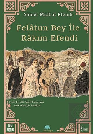 Felatun Bey ile Rakım Efendi Felatun Bey ile Rakım Efendi
